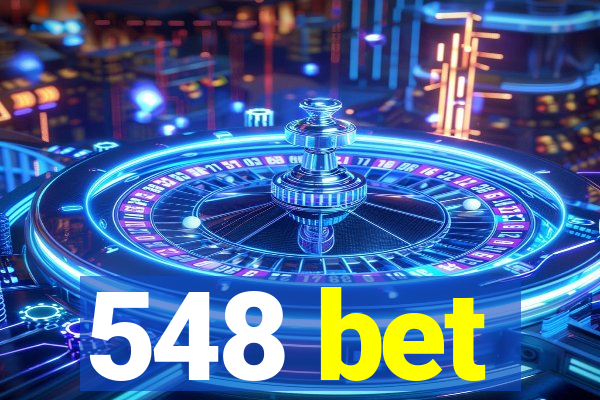 548 bet